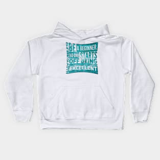 Allow yourself to be a beginner Kids Hoodie